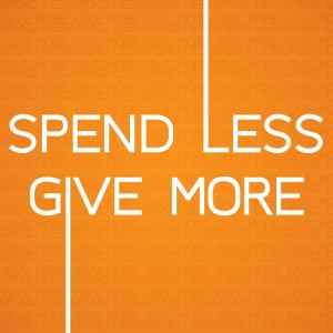 spend less give more